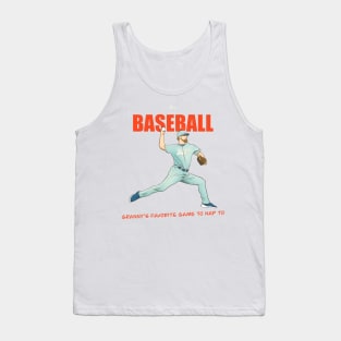 Baseball is super boring. Tank Top